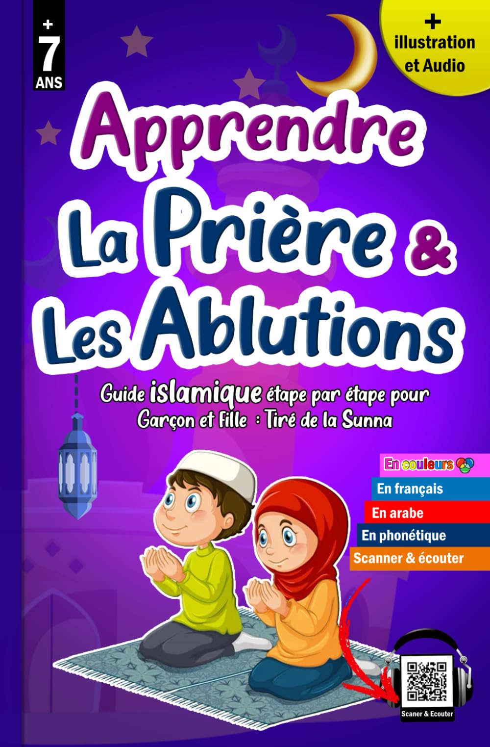 Apprendre la prière et les ablutions: Méthode progressive - Précieux guide illustré pour les enfants musulmans garçons et filles pour apprendre la ... et apprendre la religion islamique., Band 1) Religion & Esotericism