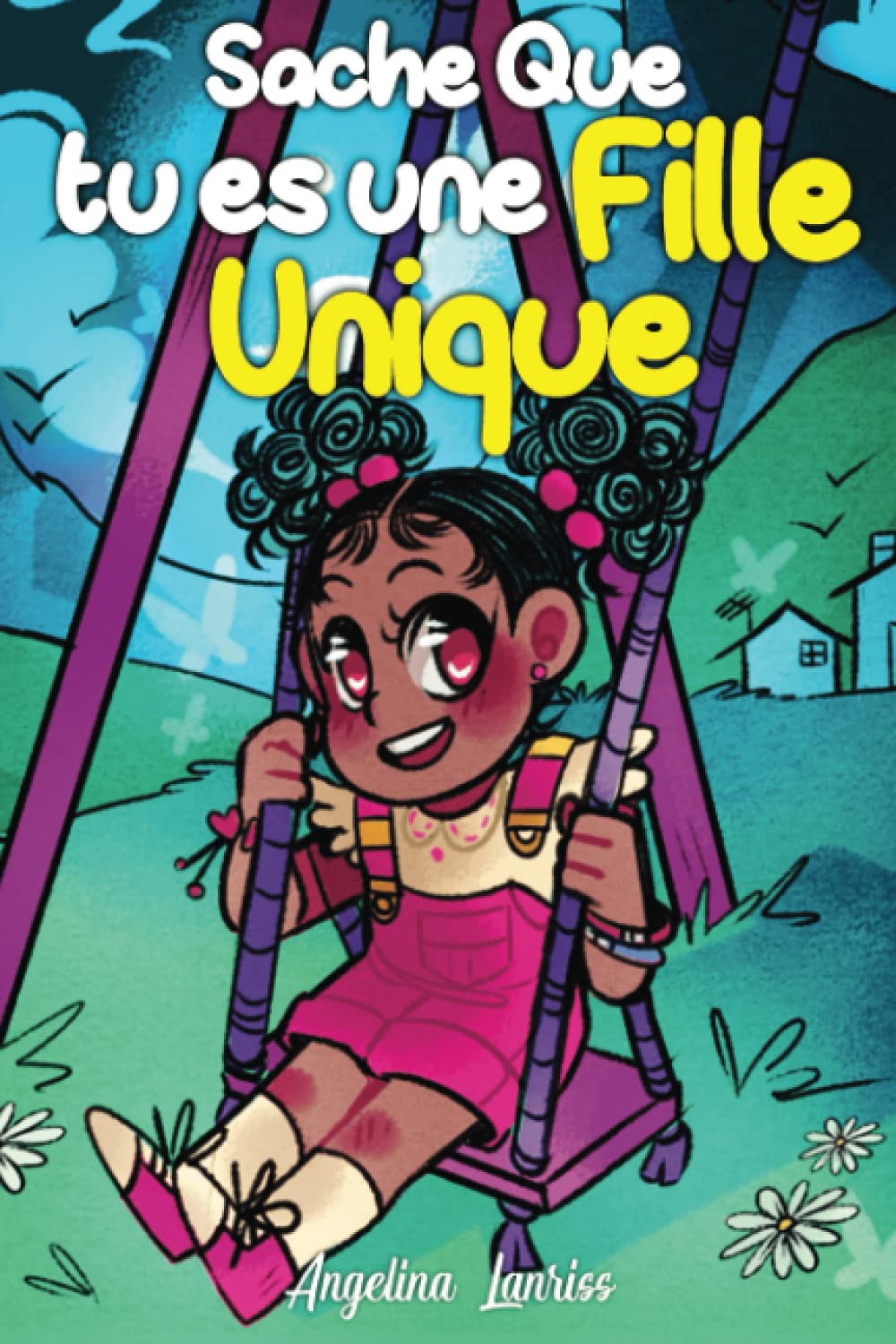 Sache Que Tu es Une Fille Unique: : Un livre pour enfants recueillant des histoires inspirantes sur le courage, la confiance en soi, la bienveillance et la force intérieure Non-fiction