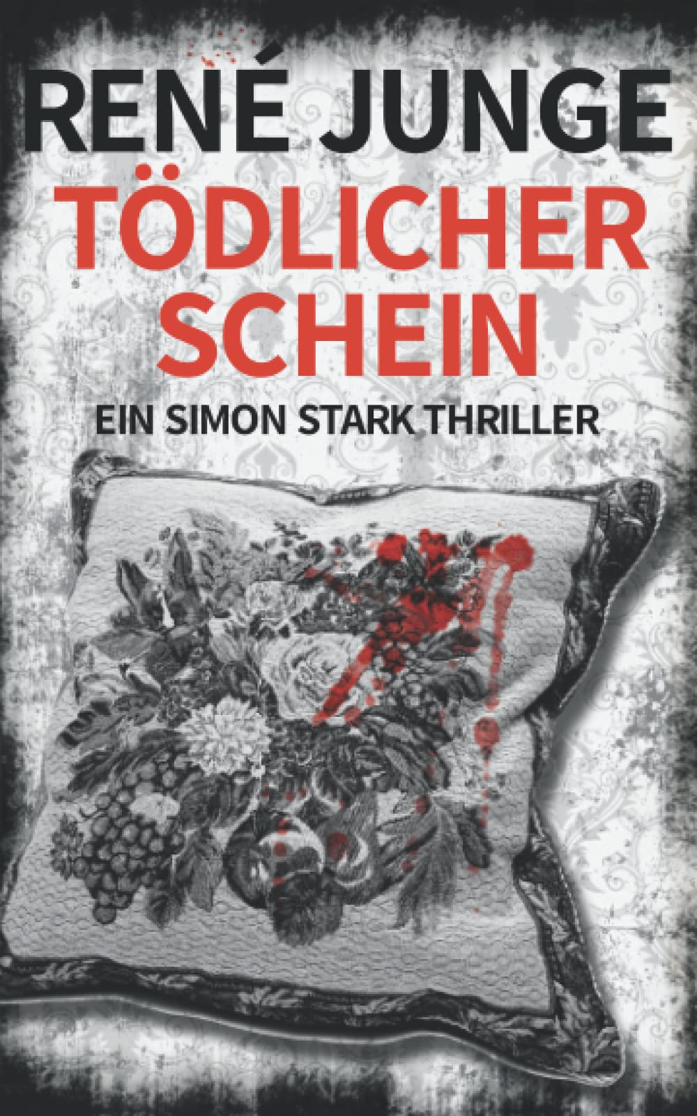 Tödlicher Schein: Ein Simon Stark Thriller (Simon Stark Reihe, Band 24) Detective & CSI