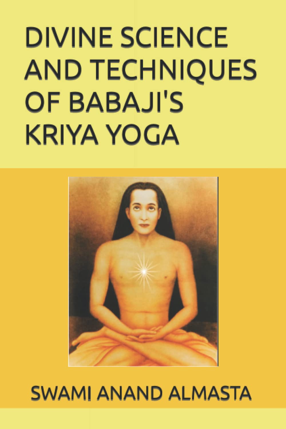DIVINE SCIENCE AND TECHNIQUES OF BABAJI'S KRIYA YOGA Lifestyle