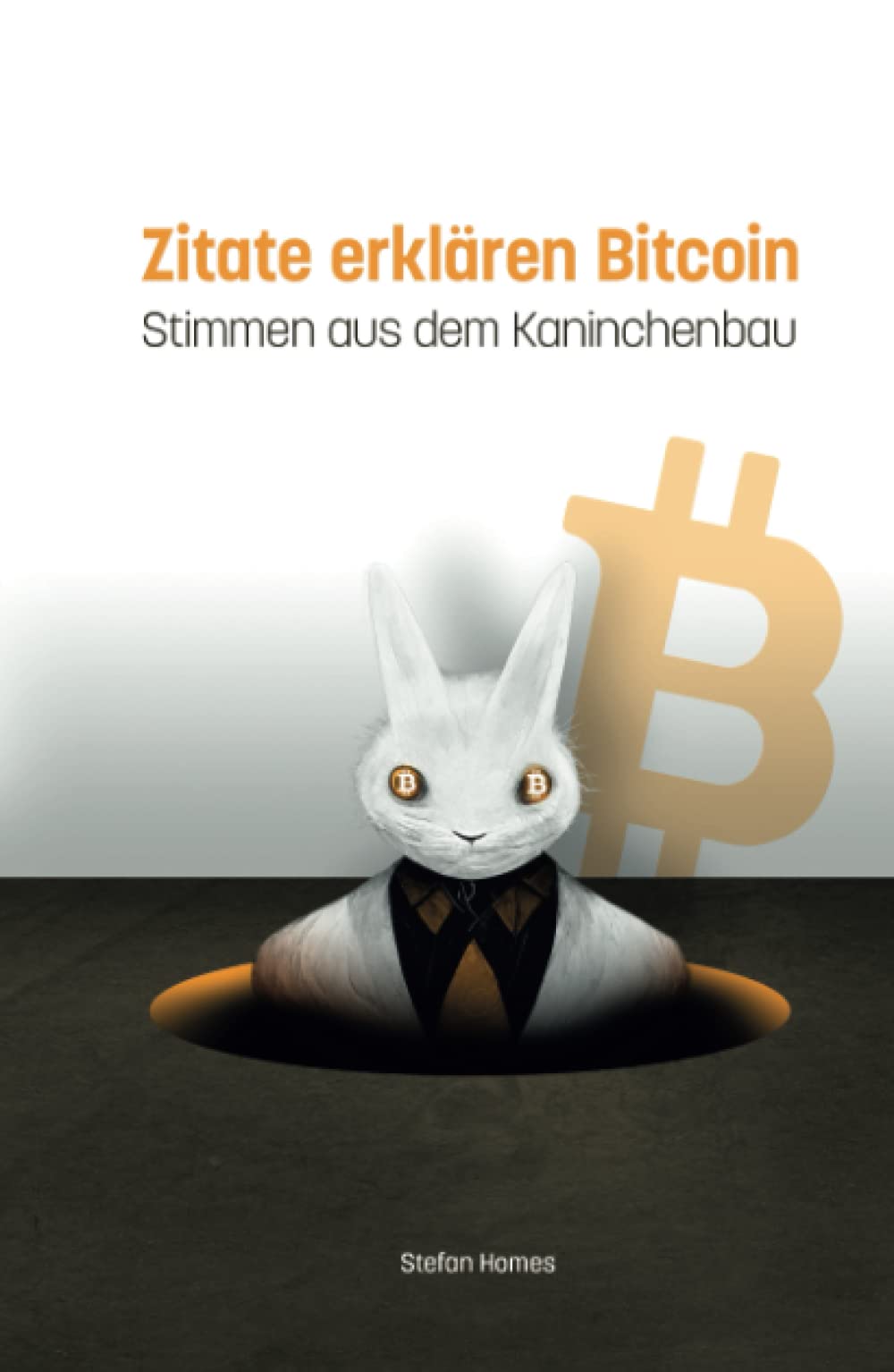 Zitate erklären Bitcoin: Stimmen aus dem Kaninchenbau Politics & Society