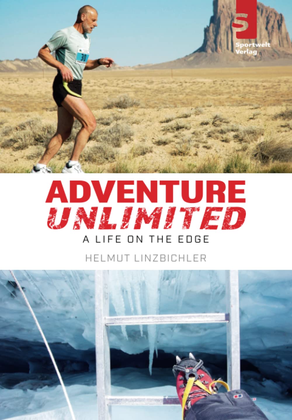 Adventure Unlimited: A Life on the Edge Sports
