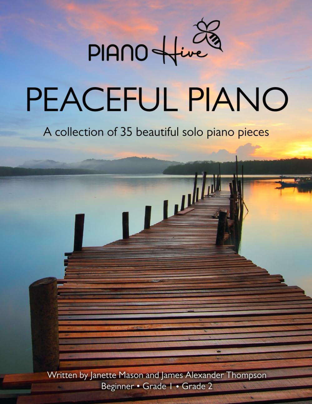 Peaceful Piano: 35 Beautiful Piano Pieces for Adults and Children. Late Beginner to Intermediate. Audio Supported (Piano Hive Books) Film, Art & Culture