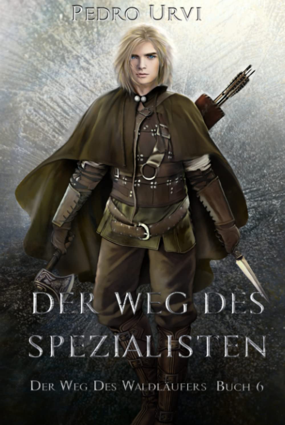 Der Weg des Spezialisten: (Der Weg des Waldläufers, Buch 6) Books