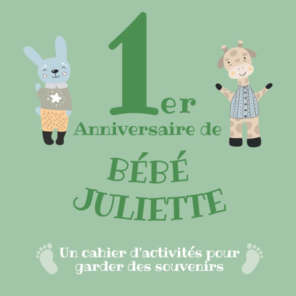 Le 1er Anniversaire de Bébé Juliette: Un cahier d’activités pour garder des souvenirs Tiptoi & Games