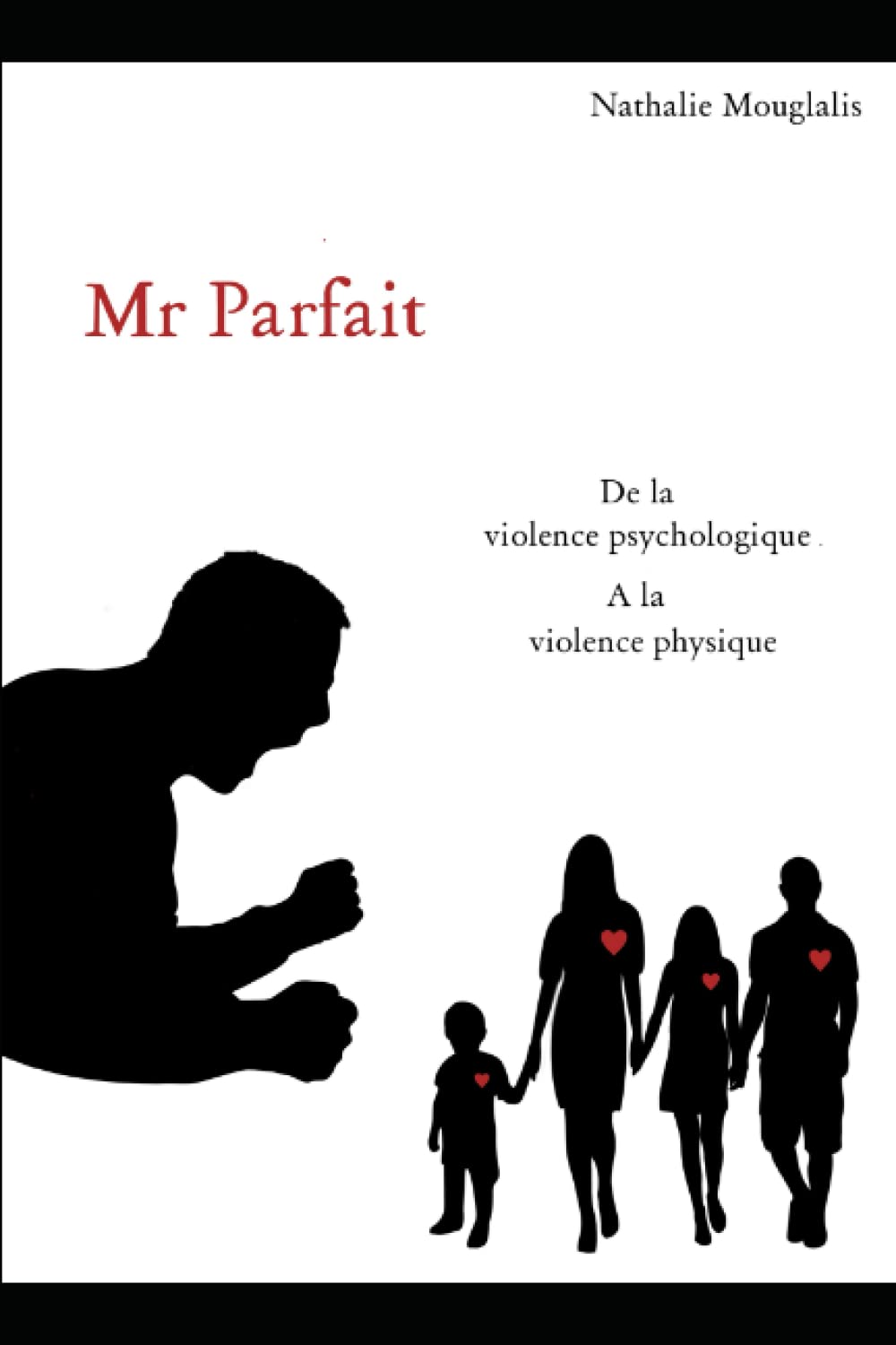 Mr Parfait: De la Violence psychologique A la Violence physique Professional & Reference Books