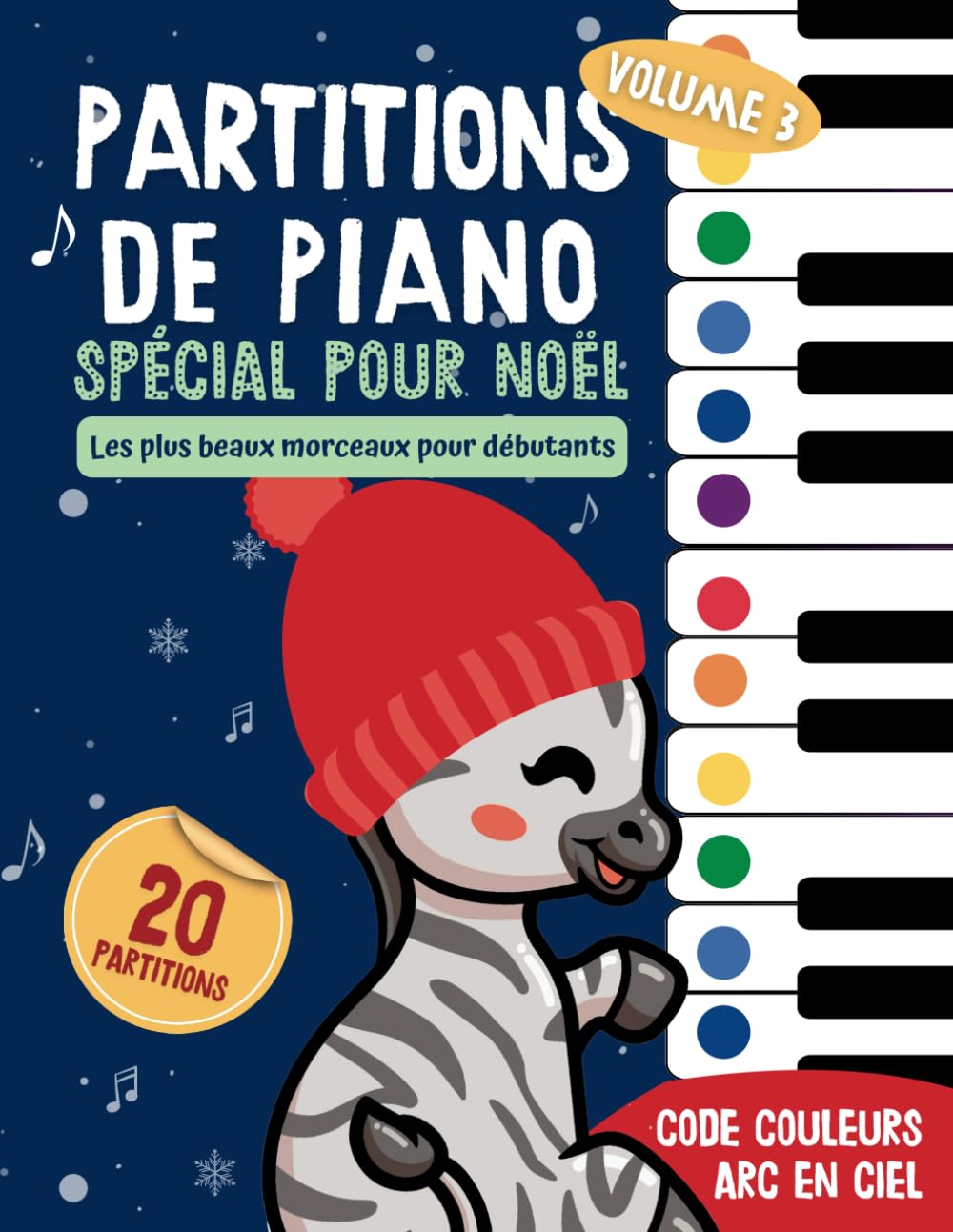 Partitions de piano Noël: Les plus beaux morceaux pour enfants et débutants. Méthode arc en ciel book