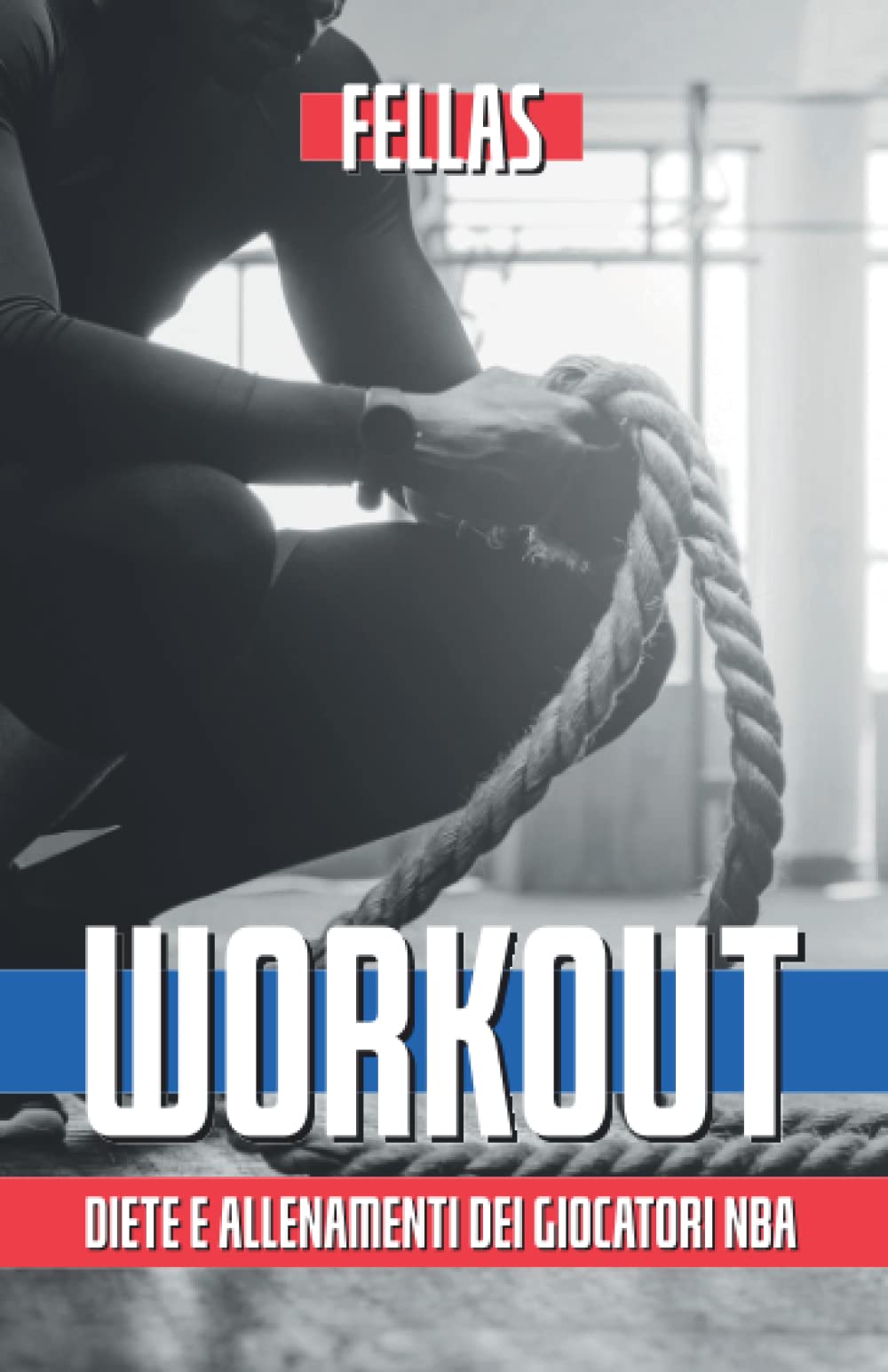 Workout: Diete ed allenamenti dei campioni NBA book
