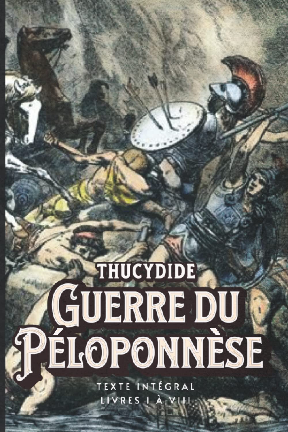 Guerre du Péloponnèse Texte intégral Livres I à VIII: édition collector book