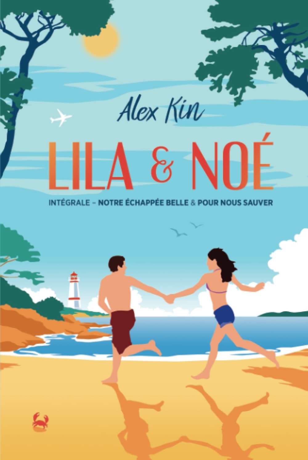 Lila & Noé: Intégrale "Notre échappée belle" et "Pour nous sauver" book