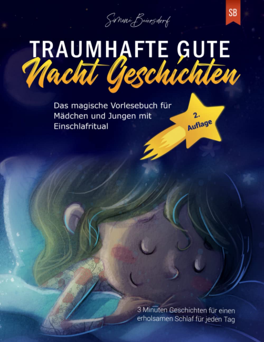 Traumhafte Gute Nacht Geschichten: Das magische Vorlesebuch für Mädchen und Jungen mit Einschlafritual - 3 Minuten Geschichten für einen erholsamen Schlaf für jeden Tag Novels & Short Stories