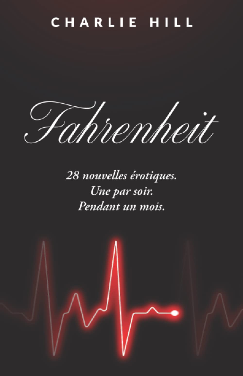 Fahrenheit: 28 nouvelles érotiques. Une par soir. Pendant un mois Eroticism