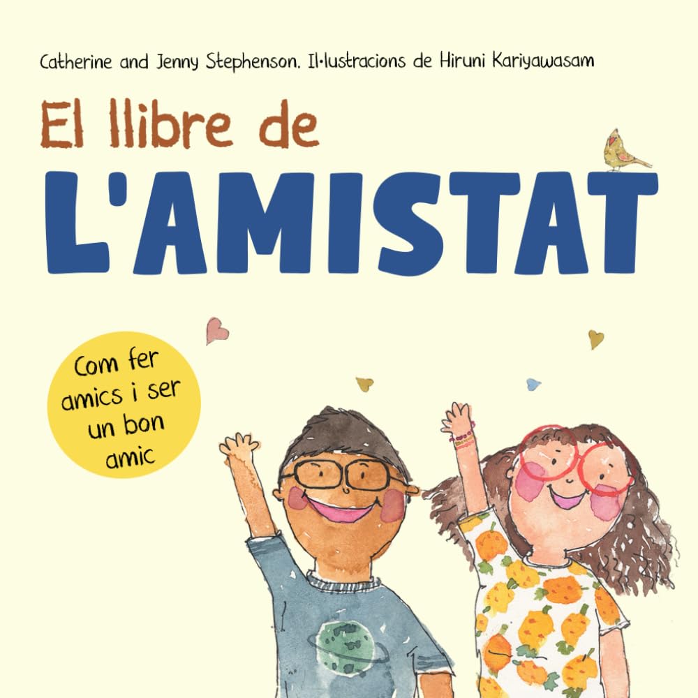 El Llibre de l'Amistat: Com fer amics i ser un bon amic (Llibres d'aprenentatge socioemocional) Non-fiction