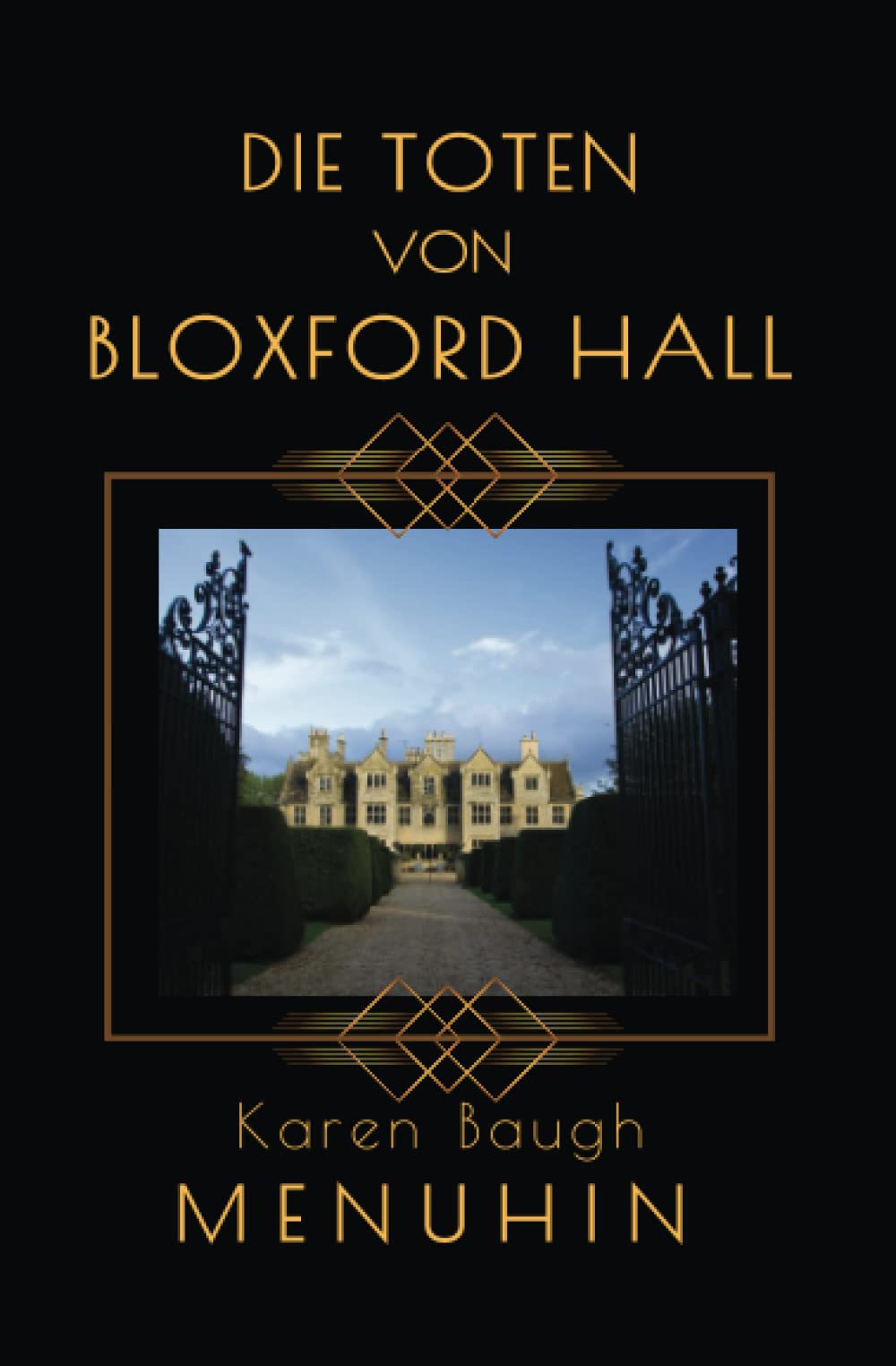 Die Toten von Bloxford Hall: Ein englischer krimi in den 1920ern. Historischer Kriminalroman, Heathcliff Lennox (Deutsch) (Heathcliff Lennox Reihe, Band 2) Cosy Mystery & Humour