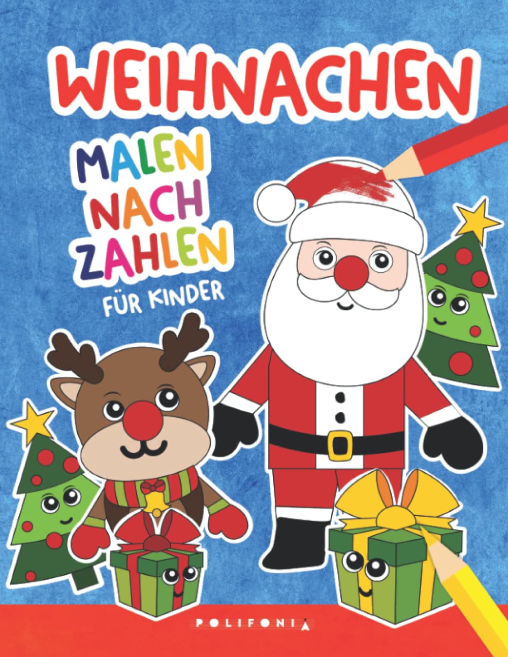 Malen nach Zahlen ab 5 Malbuch Weihnachten für Kinder: Weihnachtsmalbuch für Mädchen und Jungen Weihnachtsbücher für Kinder mit Ideen für Advent ... Aktivitätsbuch Malen nach Zahlen Buch Lifestyle