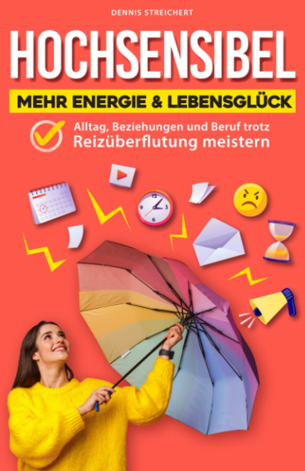 Hochsensibel – Mehr Energie & Lebensglück: Alltag, Beziehungen und Beruf trotz Reizüberflutung meistern (inkl. Hochsensibilität Test) Medicine