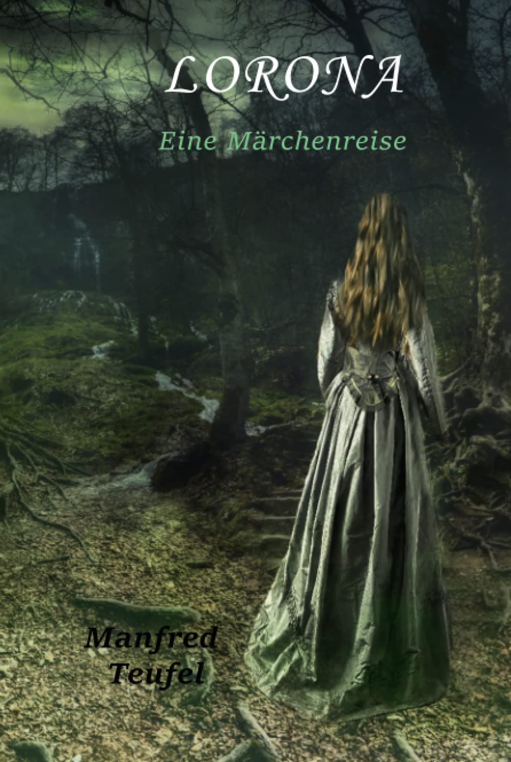 Lorona: Eine Märchenreise Contemporary literature Books