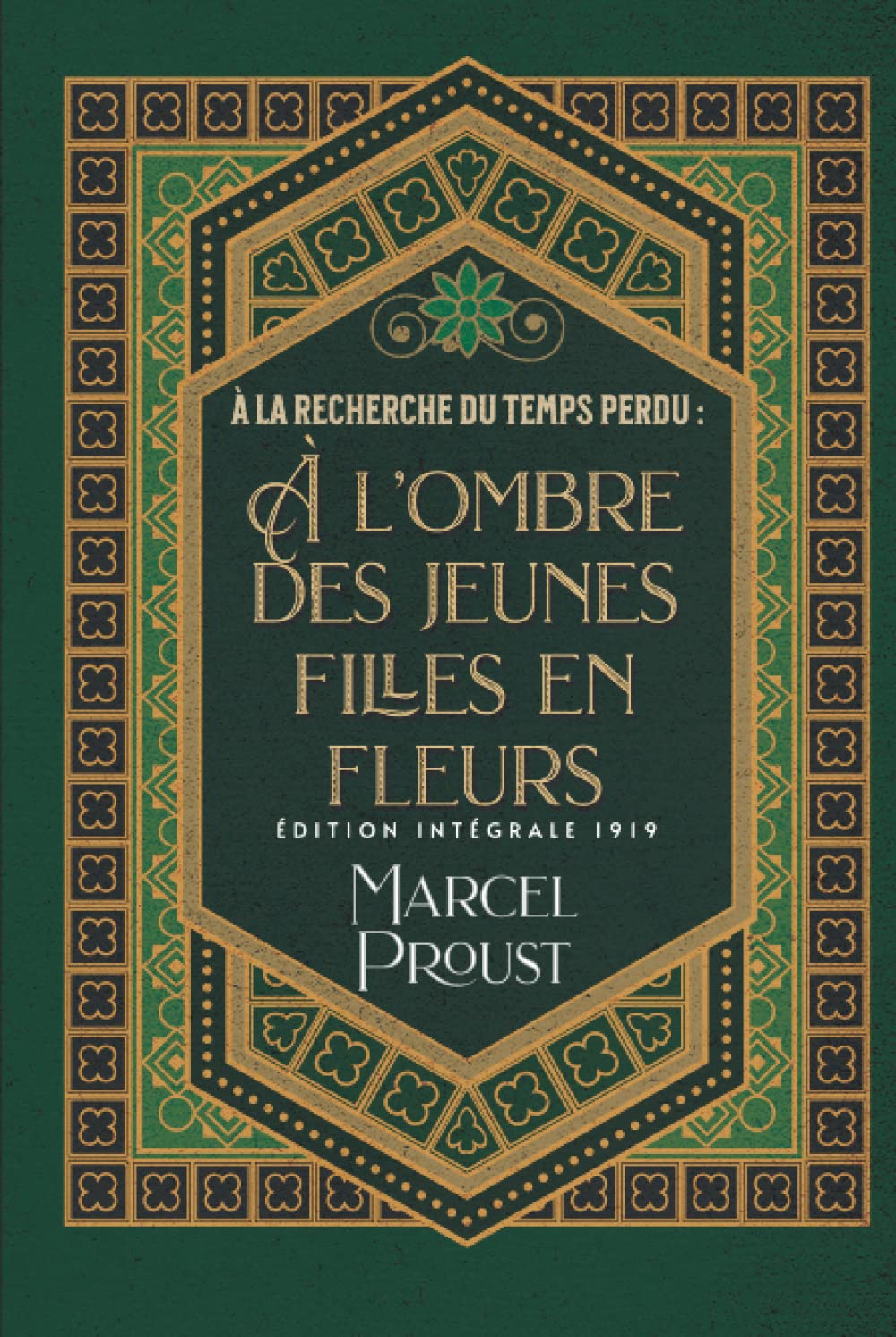 À la recherche du temps perdu : À l’ombre des jeunes filles en fleurs Édition intégrale 1919: Classic collector book