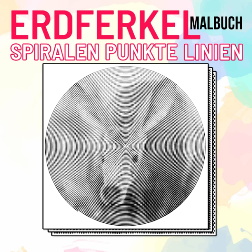 Erdferkel Punkte Linien Spiralen Malbuch: Gefüllt mit 30 hochwertigen Bildern dieses lustigen Tieres | Geschenke für Erwachsene, Jungen, Mädchen zum Entspannen und Ausmalen Non-fiction