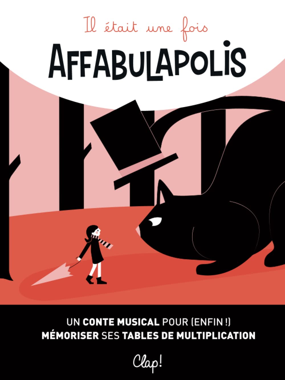 Il était une fois Affabulapolis: Un conte musical pour (enfin !) mémoriser ses tables de multiplication book