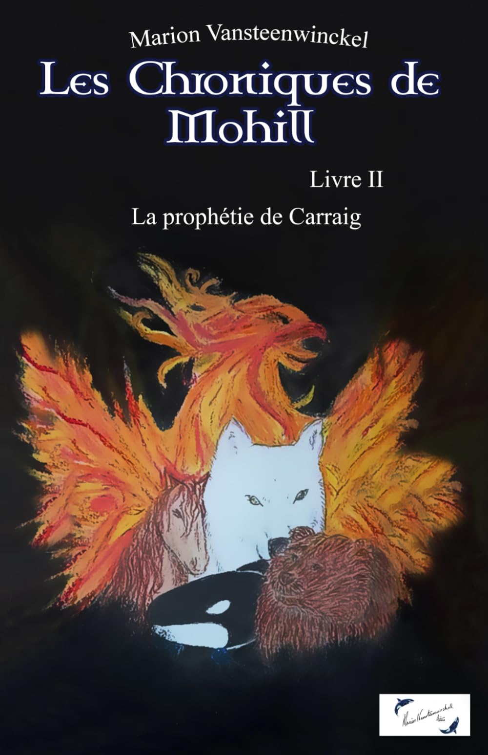 Les Chroniques de Mohill: Tome 2 : La prophétie de Carraig book