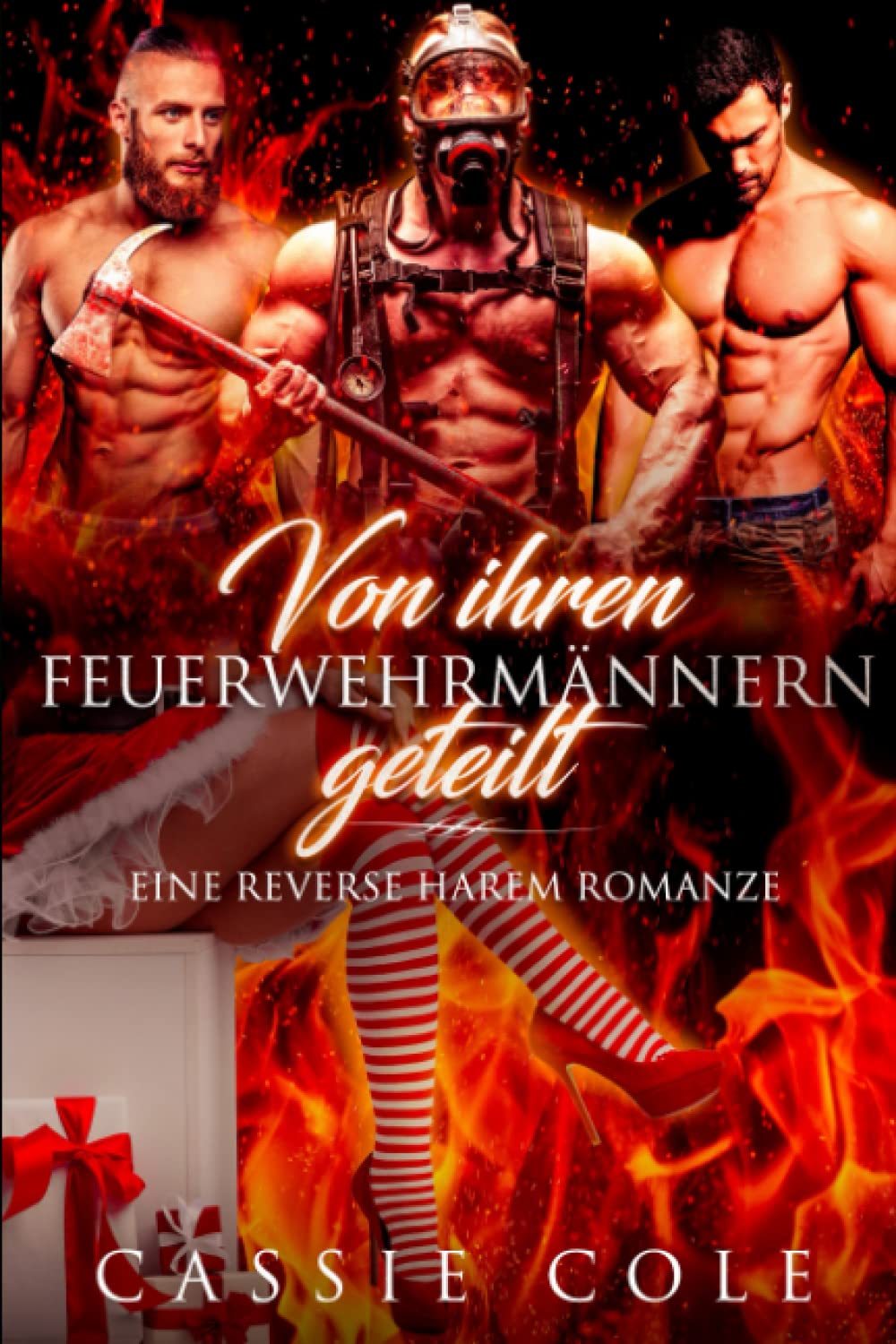 Von ihren Feuerwehrmännern geteilt: Eine Reverse Harem Romanze New Adult