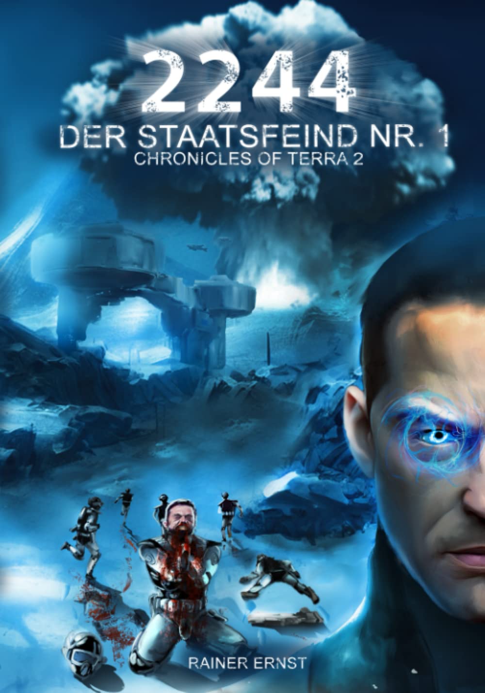 2244 Der Staatsfeind Nr. 1: Eine Weltraum Heldensage | Dystopischer Scifi-Roman ab 18 (Chronicles of Terra 2) Contemporary literature