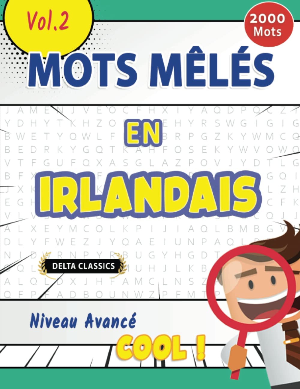 MOTS MÊLÉS EN IRLANDAIS NIVEAU AVANCÉ - COOL ! VOL.2 - DELTA CLASSICS book