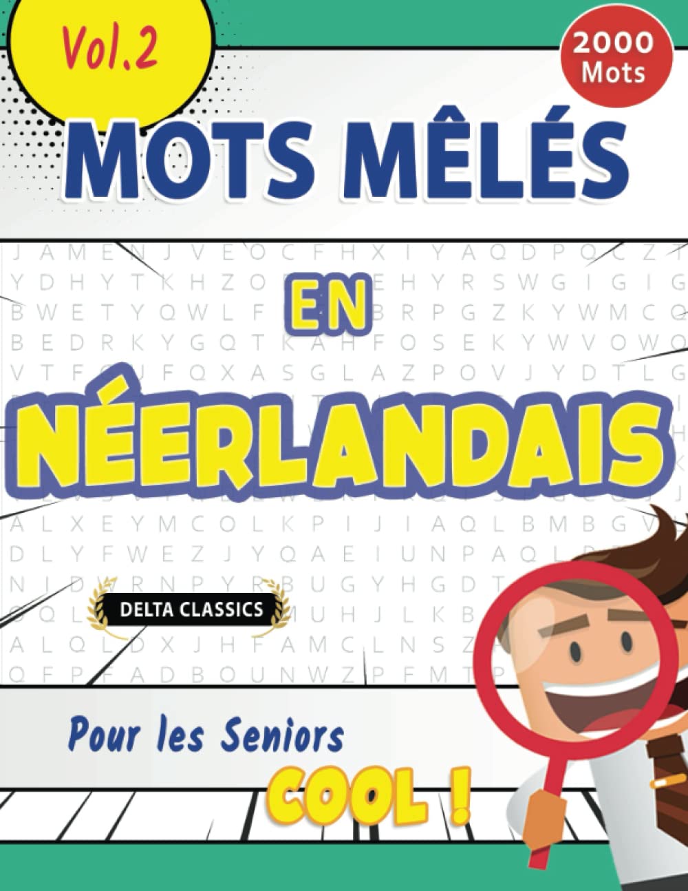 MOTS MÊLÉS EN NÉERLANDAIS POUR LES SENIORS - COOL ! VOL.2 - DELTA CLASSICS book