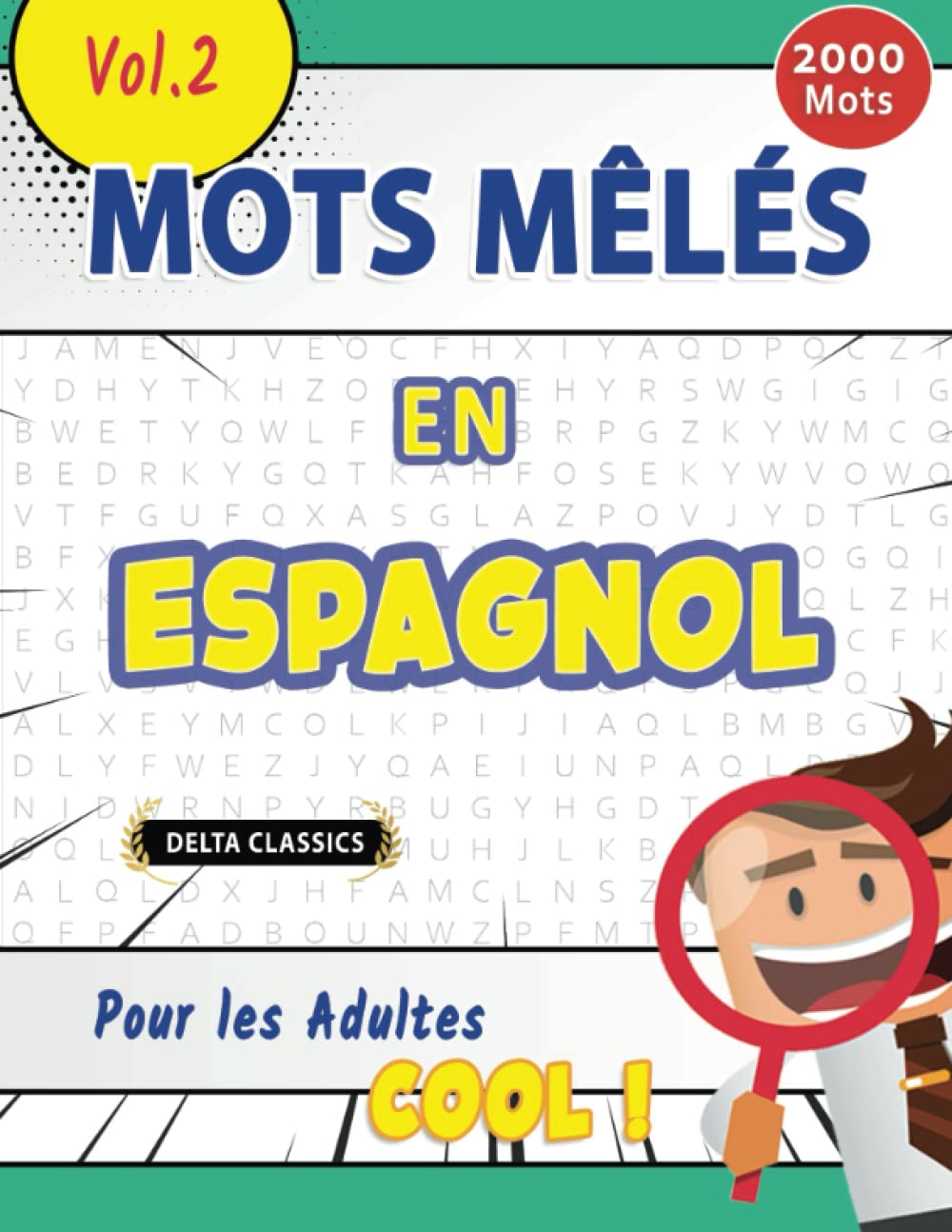 MOTS MÊLÉS EN ESPAGNOL POUR LES ADULTES - COOL ! VOL.2 - DELTA CLASSICS book