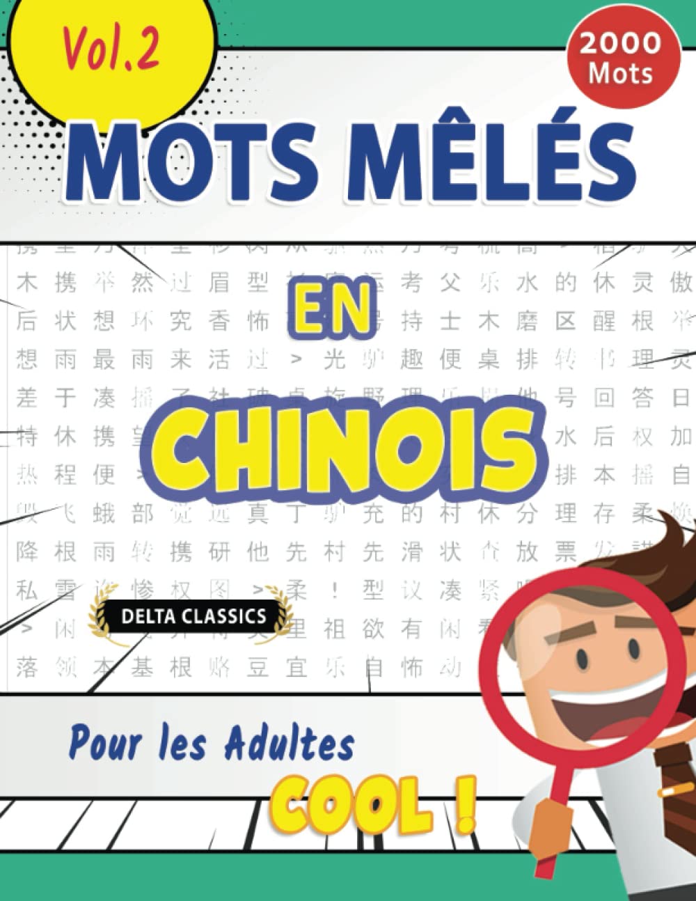 MOTS MÊLÉS EN CHINOIS POUR LES ADULTES - COOL ! VOL.2 - DELTA CLASSICS book