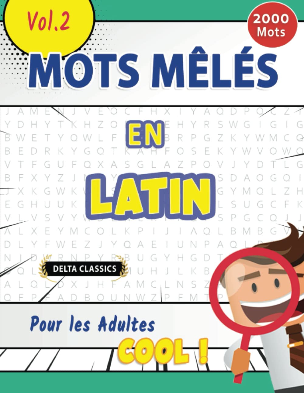 MOTS MÊLÉS EN LATIN POUR LES ADULTES - COOL ! VOL.2 - DELTA CLASSICS book