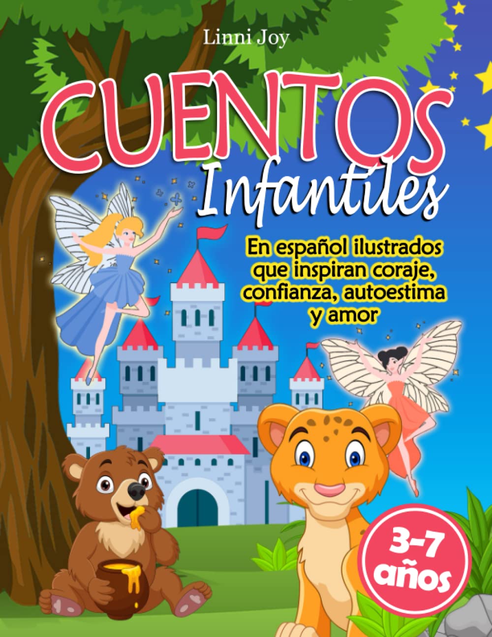 CUENTOS INFANTILES: en español ilustrados que inspiran coraje, confianza, autoestima y amor. De 3-7 años. book