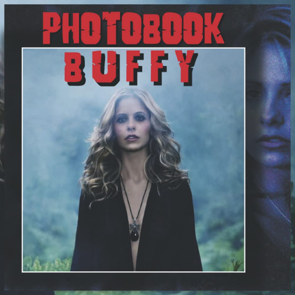 Buffy Photobook: High Quality Photobook For Series Lovers book