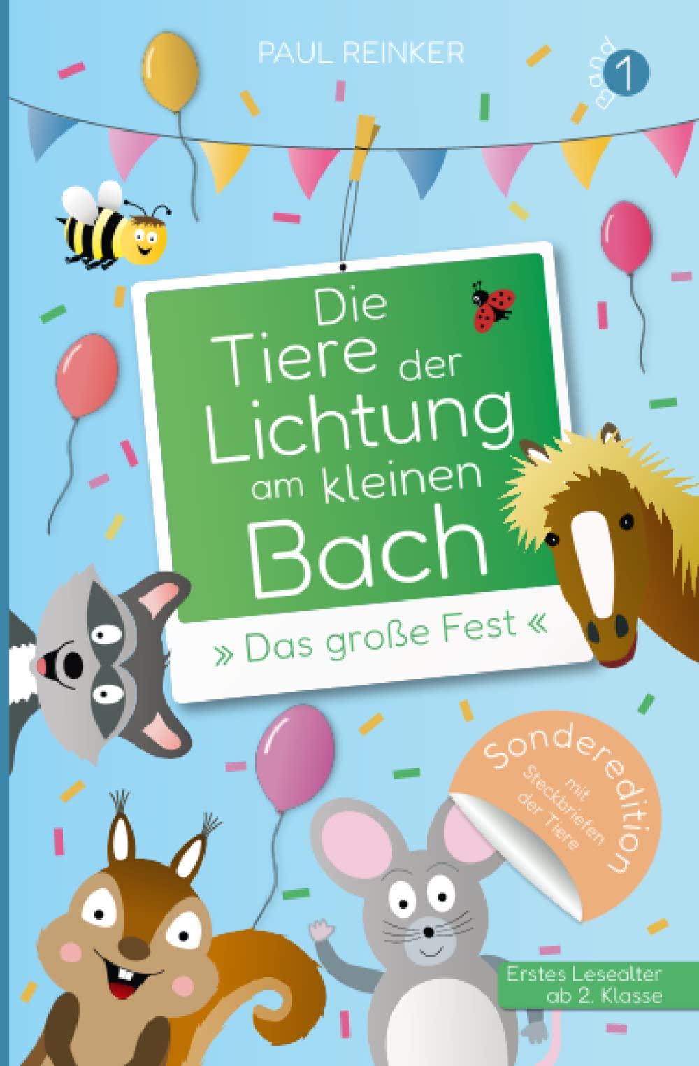 Die Tiere der Lichtung am kleinen Bach - Band 1 - »Das große Fest«: Kinderbuch für Erstleser ab 2. Klasse und zum Vorlesen - Sonderedition mit Steckbriefen Contemporary literature