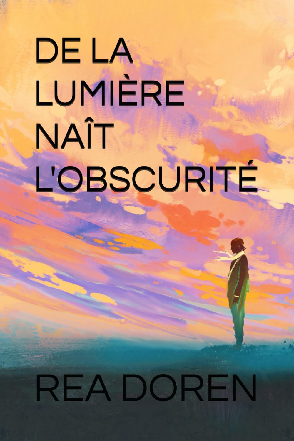 DE LA LUMIÈRE NAÎT L'OBSCURITÉ: lettres, mails, messages et extraits de journal intime Inspiring women