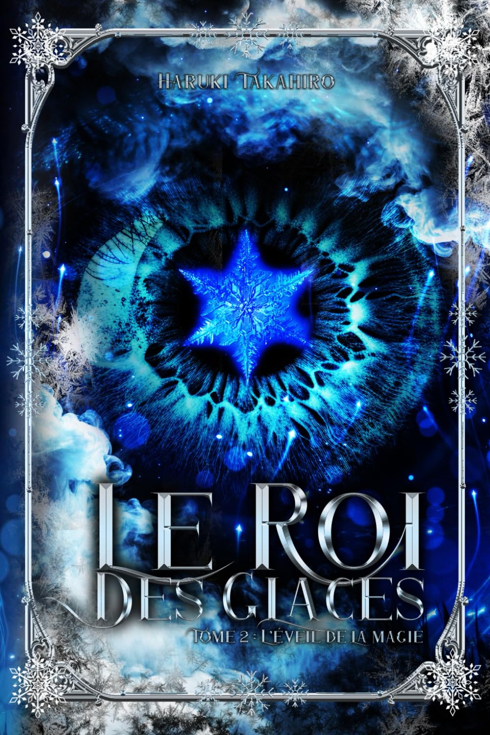 Le roi des glaces: Tome II : L'éveil de la magie Romantic Fantasy