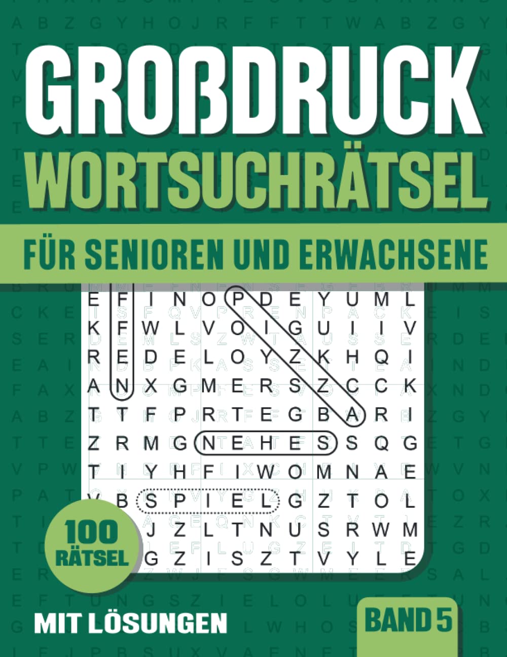 Wortsuchrätsel Großdruck: Buchstabenrätsel in großer Schrift für Senioren und Erwachsene mit Lösungen - Band 5 Leisure & Fun