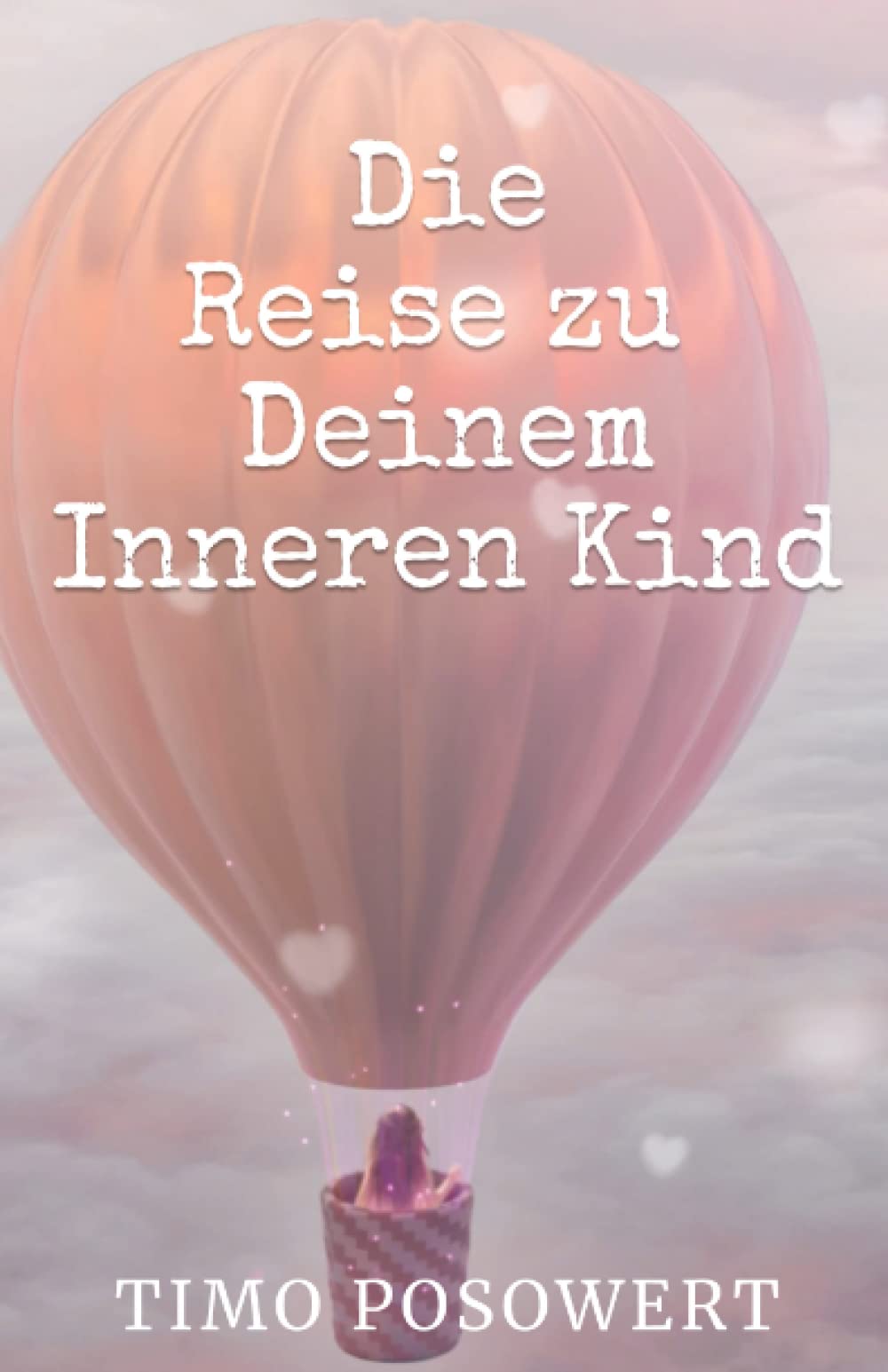 Die Reise zu Deinem Inneren Kind Self-help