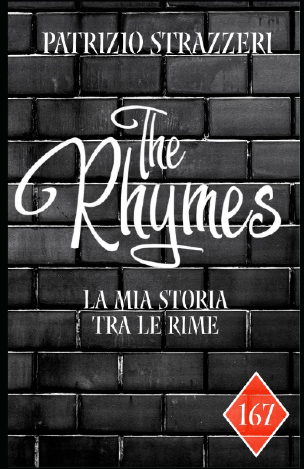 The Rhymes: La mia storia tra le rime book