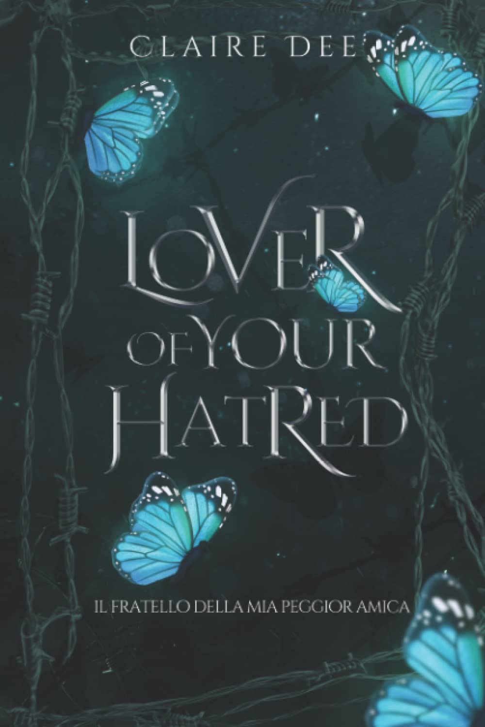 Lover of your hatred: Il fratello della mia peggior amica Books