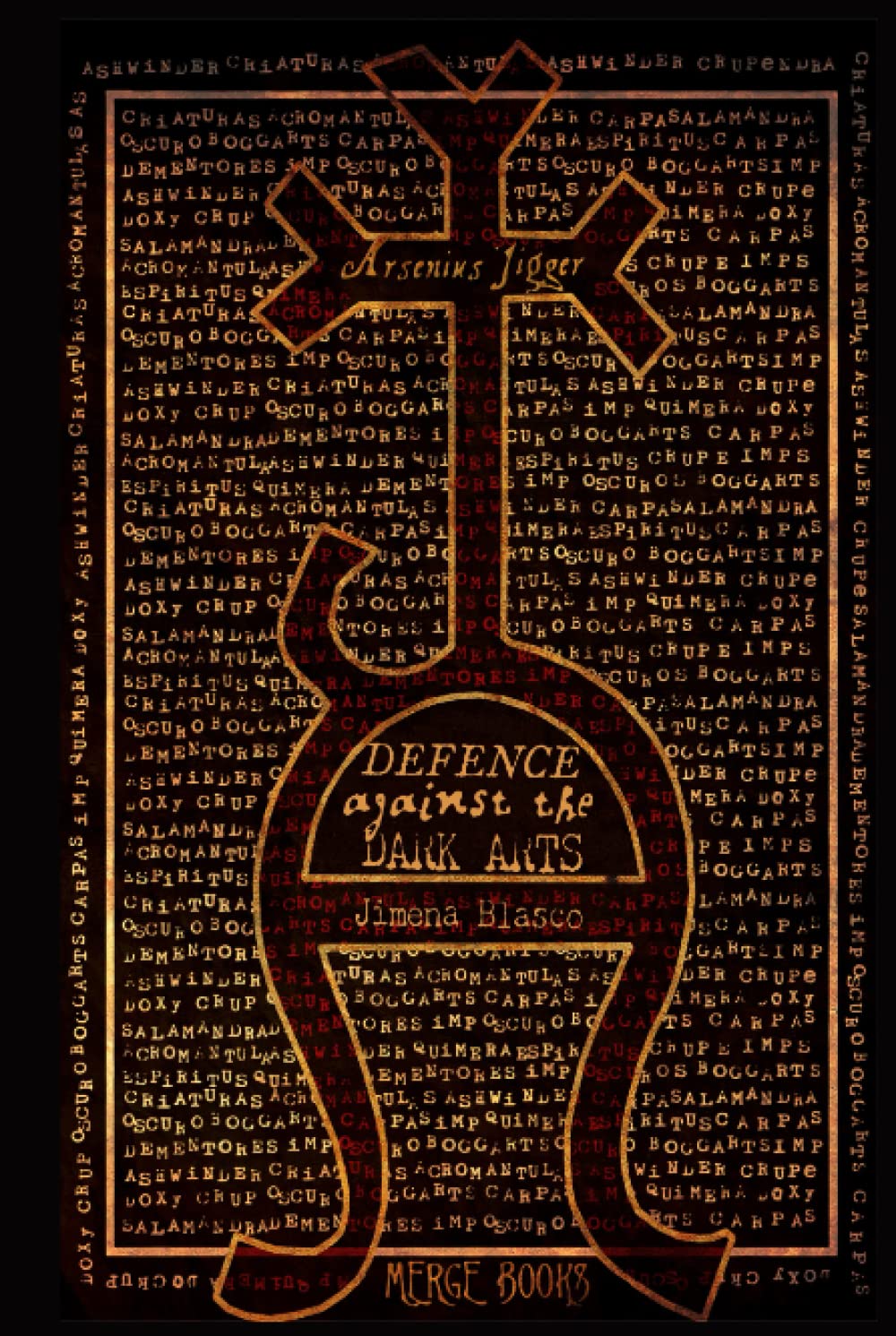 Defence Against the Dark Arts | Defence Against the Dark Arts | Defence Against the Dark Spells Book: Defence Against the Dark Arts, for every Wizard, Witch and Muggle in the world! book