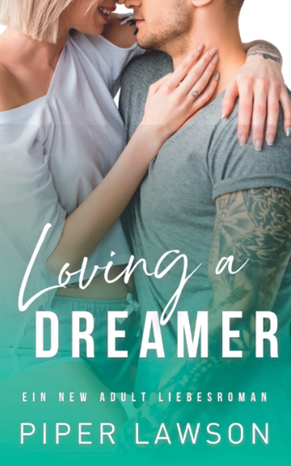 Loving a Dreamer: Ein New Adult Liebesroman (Wicked, Band 7) Contemporary literature Books