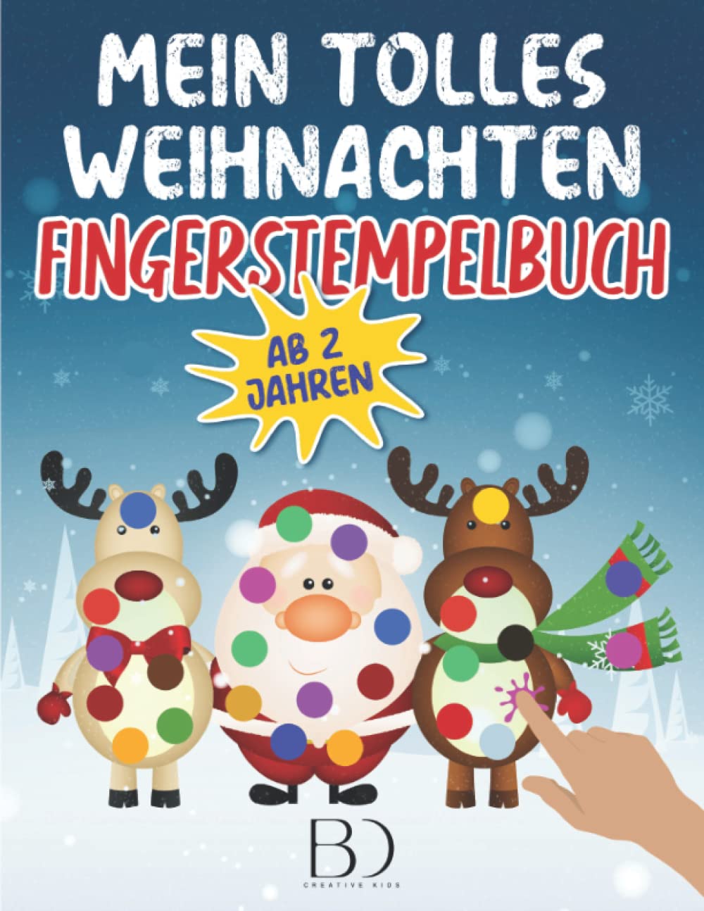 Mein tolles Weihnachten Fingerstempelbuch ab 2 Jahren: Das große Fingerstempel Buch für Mädchen und Jungen. Bastelbuch und Fingerfarben Stempelbuch ... und Kritzeln. inkl. Bilder zum Ausdrucken Tiptoi & Games
