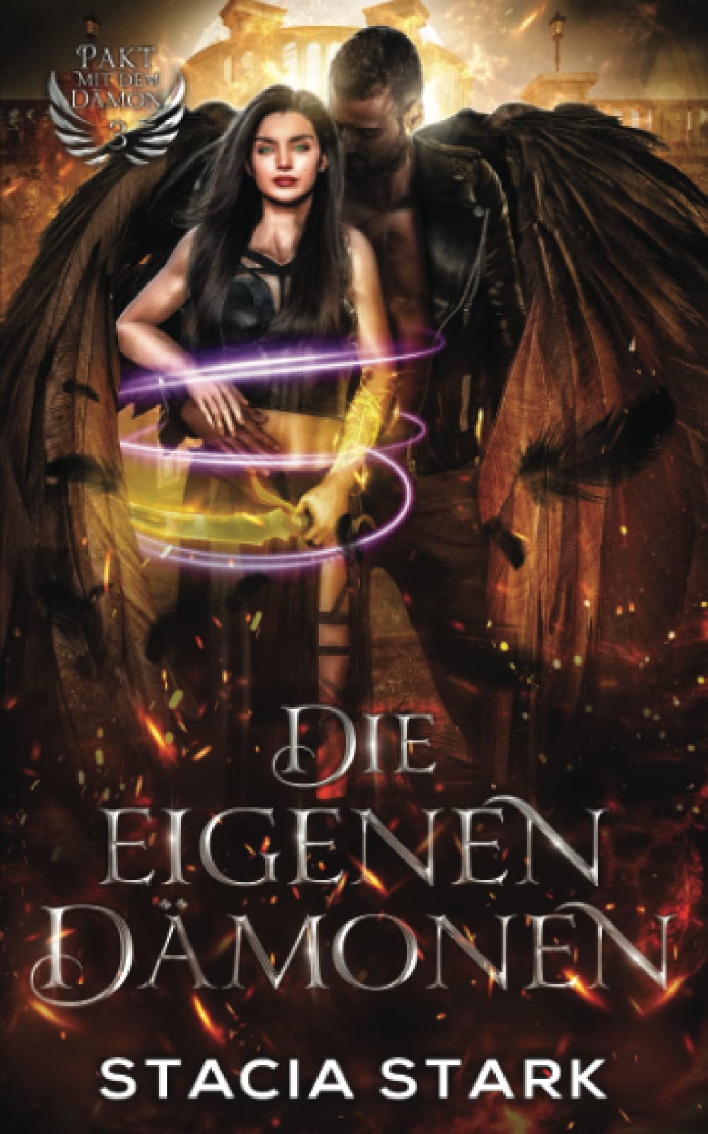 Die eigenen Dämonen: Eine Paranormale Urban-Fantasy-Romanze (Pakt mit dem Dämon, Band 3) Contemporary literature