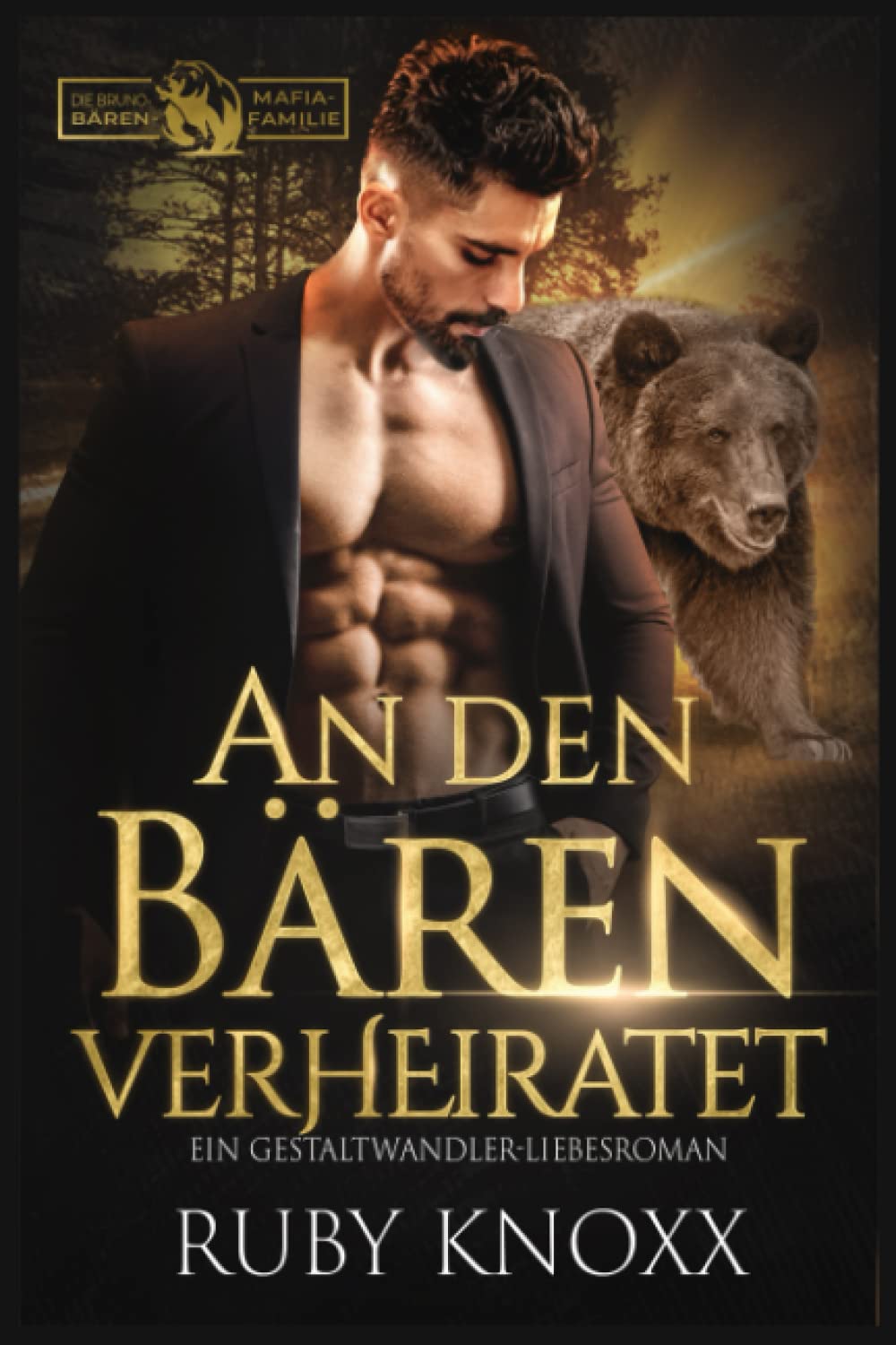 An den Bären verheiratet: Ein Gestaltwandler-Liebesroman Romantic Fantasy