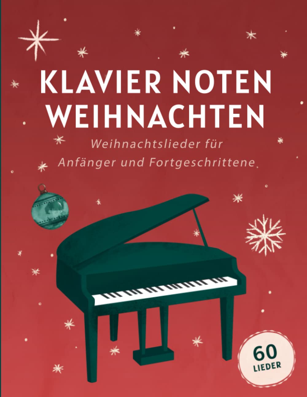 Klavier Noten Weihnachten: Weihnachtslieder Für Anfänger Und Fortgeschrittene Film, Art & Culture