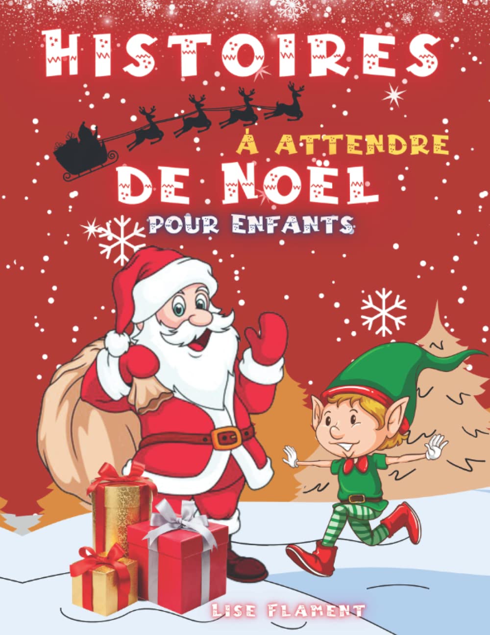 Histoires à attendre Noël pour enfants: 19 contes magiques. Livre de coloriage avec de magnifiques images et des modèles de lettres pour le Père Noël book