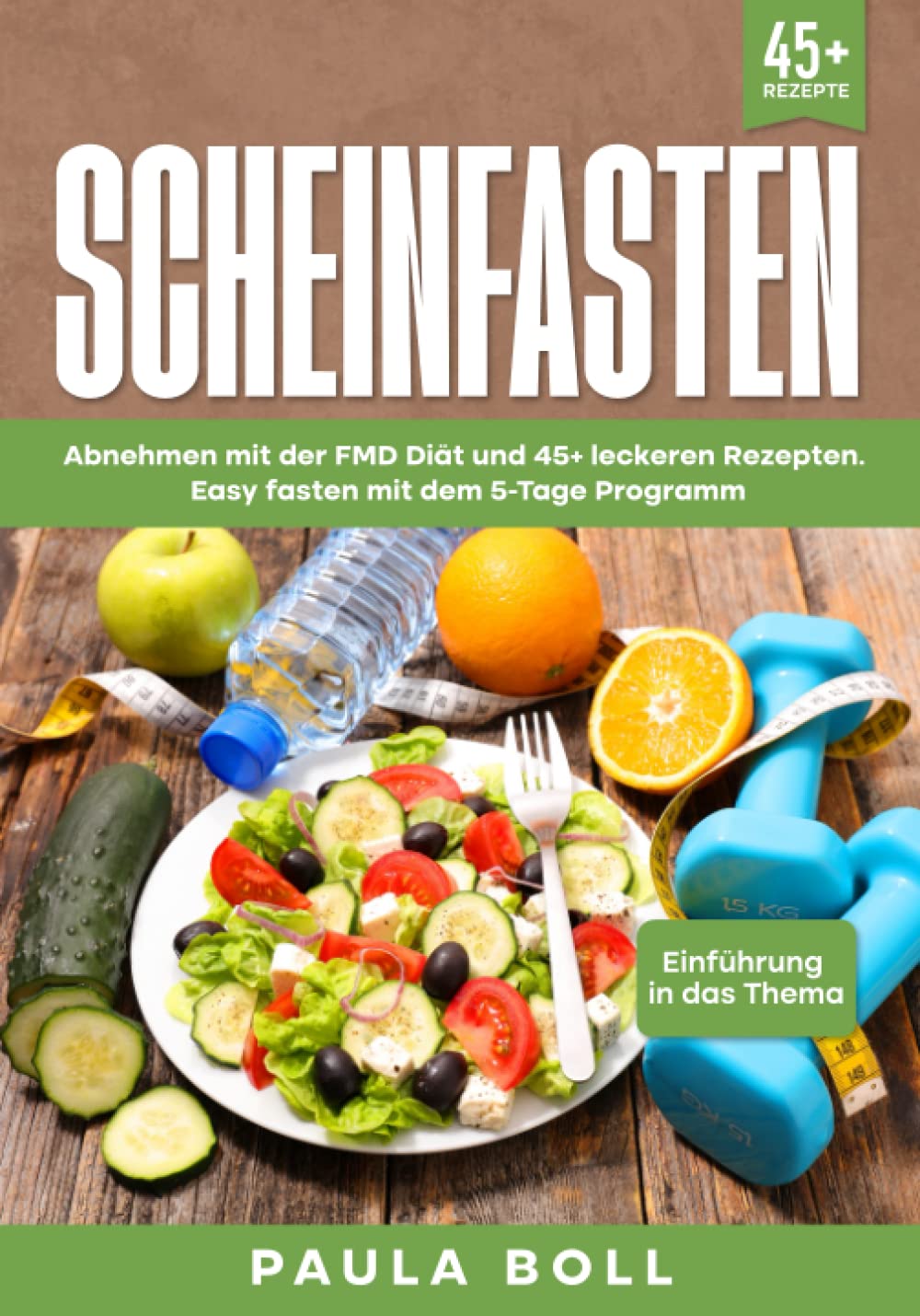 Scheinfasten: Abnehmen mit der FMD Diät und 45+ leckeren Rezepten. Easy fasten mit dem 5-Tage Programm Poetry