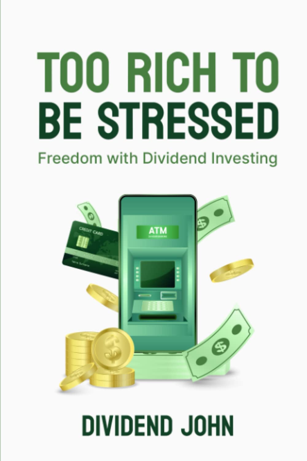 Too Rich to be Stressed: Freedom with Dividend Investing Business, Finance & Career
